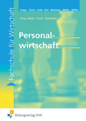 Personalwirtschaft von Anger,  Gisela, Christ,  Harry, Huth,  Anja, Kiel,  Ilse, Melching,  Ann-Kathrin, Müller,  Hartmut, Müller,  Janna