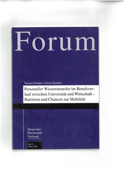 Personeller Wissenstransfer im Berufsverlauf zwischen Universität und Wirtschaft – Barrieren und Chancen zur Mobilität von Dunkel,  Thorsten, Teichler,  Ulrich