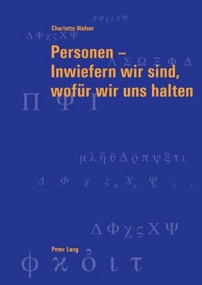 Personen – Inwiefern wir sind, wofür wir uns halten von Walser,  Charlotte