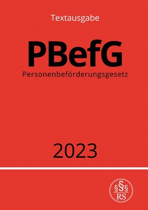 Personenbeförderungsgesetz – PBefG 2023 von Studier,  Ronny