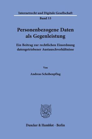 Personenbezogene Daten als Gegenleistung. von Scheibenpflug,  Andreas