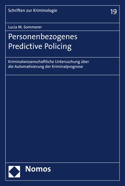 Personenbezogenes Predictive Policing von Sommerer,  Lucia