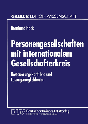 Personengesellschaften mit internationalem Gesellschafterkreis von Hock,  Bernhard