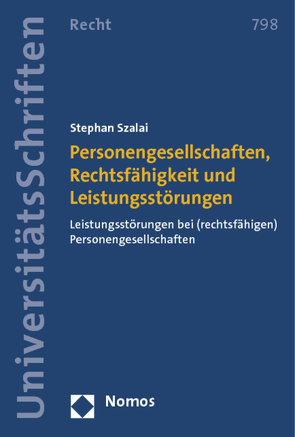 Personengesellschaften, Rechtsfähigkeit und Leistungsstörungen von Szalai,  Stephan