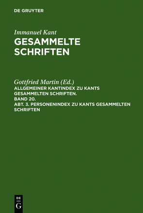 Personenindex zu Kants gesammelten Schriften von Gerresheim,  Eduard, Goetze,  Jürgen, Holger,  Katharina, Lange,  Antje
