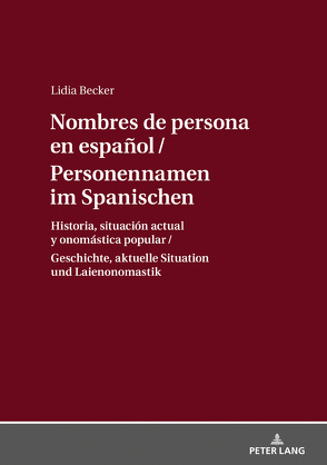 Personennamen im Spanischen / Nombres de persona en español von Becker,  Lidia