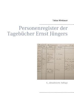 Personenregister der Tagebücher Ernst Jüngers. Großausgabe mit Schreibrand von Wimbauer,  Tobias
