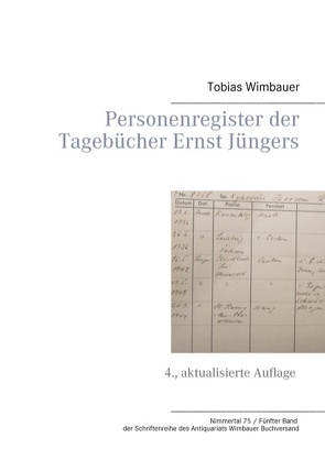 Personenregister der Tagebücher Ernst Jüngers von Wimbauer,  Tobias