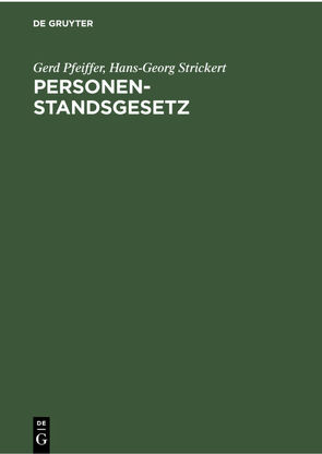 Personenstandsgesetz von Pfeiffer,  Gerd, Strickert,  Hans-Georg