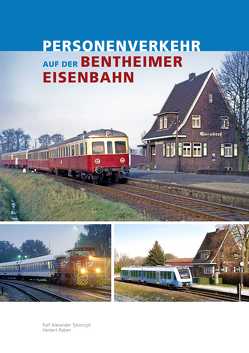 Personenverkehr auf der Bentheimer Eisenbahn von Raben,  Herbert, Tyborczyk,  Ralf