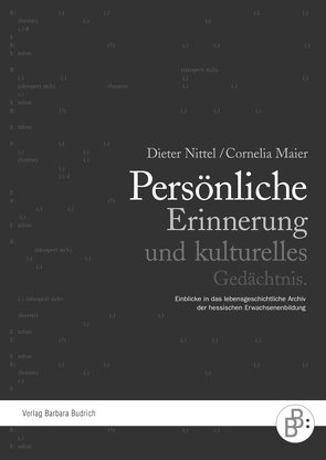 Persönliche Erinnerung und kulturelles Gedächtnis von Maier,  Cornelia, Nittel,  Dieter