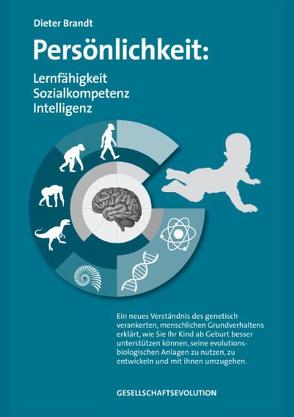 Persönlichkeit: Lernfähigkeit, Sozialkompetenz, Intelligenz von Brandt,  Dieter