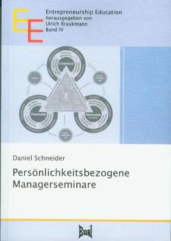 Persönlichkeitsbezogene Managerseminare von Schneider,  Daniel