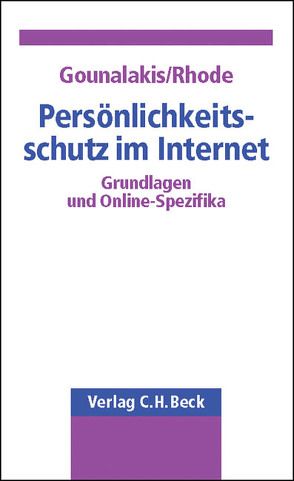 Persönlichkeitsschutz im Internet von Gounalakis,  Georgios, Rhode,  Lars