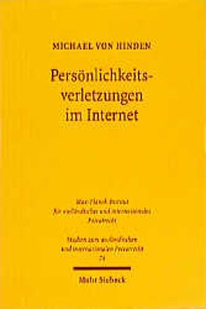 Persönlichkeitsverletzungen im Internet von Hinden,  Michael von