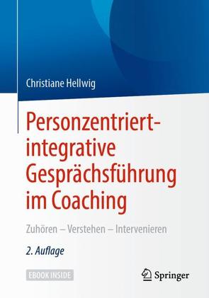 Personzentriert-integrative Gesprächsführung im Coaching von Hellwig,  Christiane