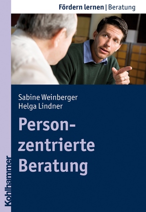 Personzentrierte Beratung von Ellinger,  Stephan, Lindner,  Helga, Schlippe-Weinberger,  Sabine