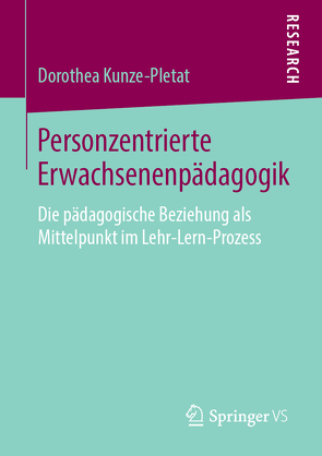 Personzentrierte Erwachsenenpädagogik von Kunze-Pletat,  Dorothea