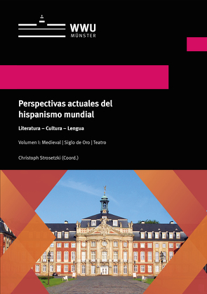 Perspectivas actuales del hispanismo mundial von Strosetzki,  Christoph