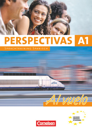 Perspectivas – Al vuelo – A1 von Bürsgens,  Gloria, Grimm,  Alexander, Mata Manjón,  María del Carmen, Vicente Álvarez,  Araceli