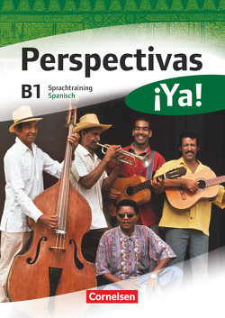 Perspectivas ¡Ya! – Spanisch für Erwachsene – Aktuelle Ausgabe – B1 von Mata Manjón,  María del Carmen