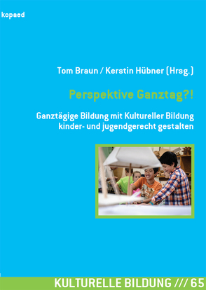 Perspektive Ganztag?! von Braun,  Tom