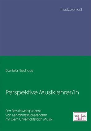 Perspektive Musiklehrer/in von Neuhaus,  Daniela