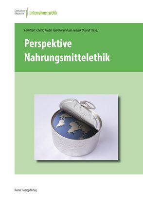 Perspektive Nahrungsmittelethik von Quandt,  Jan Hendrik, Schank,  Christoph, Vorbohle,  Kristin