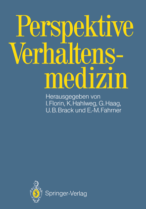 Perspektive Verhaltensmedizin von Brack,  Udo B., Fahrner,  Eva-Maria, Florin,  Irmela, Haag,  Gunther, Hahlweg,  Kurt