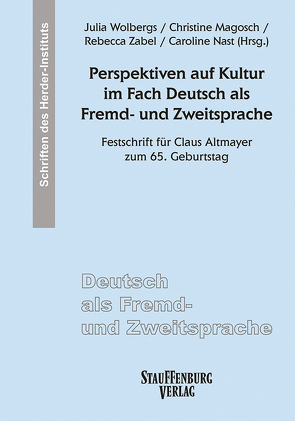 Perspektiven auf Kultur im Fach Deutsch als Fremd- und Zweitsprache von Magosch,  Christine, Nast,  Caroline, Wolbergs,  Julia, Zabel,  Rebecca