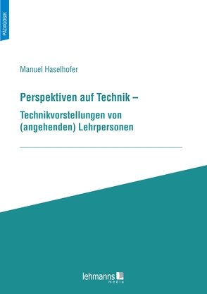 Perspektiven auf Technik von Haselhofer,  Manuel
