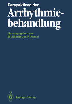 Perspektiven der Arrhythmiebehandlung von Antoni,  Hermann, Luederitz,  Berndt