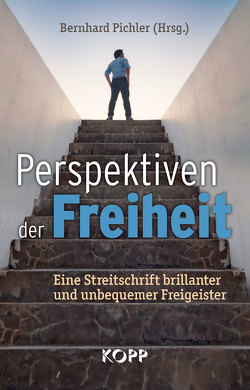 Perspektiven der Freiheit von Pichler,  Bernhard