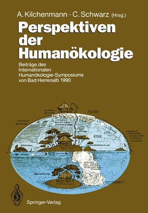 Perspektiven der Humanökologie von Kilchenmann,  André, Schwarz,  Christine