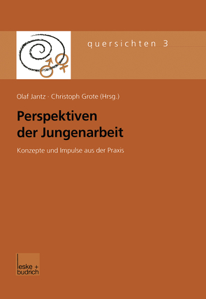 Perspektiven der Jungenarbeit von Grote,  Christpoh, Jantz,  Olaf