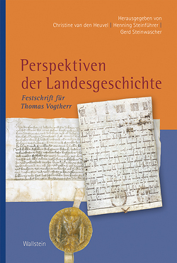 Perspektiven der Landesgeschichte von Steinführer,  Henning, Steinwascher,  Gerd, van den Heuvel,  Christine