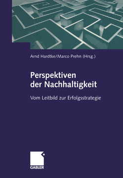 Perspektiven der Nachhaltigkeit von Hardtke,  Arnd, Prehn,  Marco