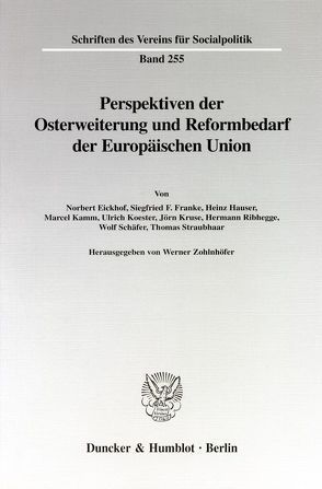 Perspektiven der Osterweiterung und Reformbedarf der Europäischen Union. von Zohlnhöfer,  Werner
