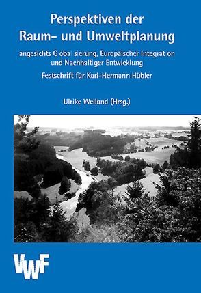 Perspektiven der Raum- und Umweltplanung / Perspektiven der Raum- und Umweltplanung von Ewers,  Hans J, Weiland,  Ulrike