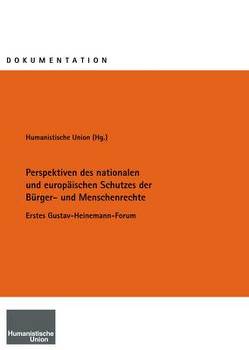 Perspektiven des nationalen und europäischen Schutzes der Bürger- und Menschenrechte von Broß,  Siegfried, Jaeger,  Renate, Kant,  Martina, Koep-Kerstin,  Werner, Lenze,  Anne, Lüders,  Sven, Roßnagel ,  Alexander