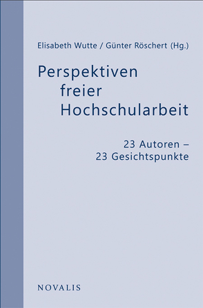 Perspektiven freier Hochschularbeit von Röschert,  Günter, Wutte,  Elisabeth