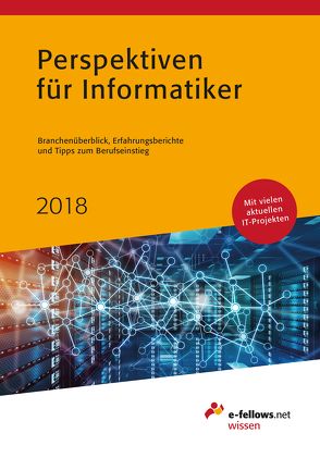 Perspektiven für Informatiker 2018 von Folz,  Kristina, Hies,  Michael