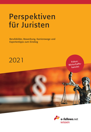 Perspektiven für Juristen 2021 von Güntner,  Bernhard, Hies,  Michael