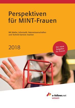 Perspektiven für MINT-Frauen 2018 von Folz,  Kristina, Hies,  Michael