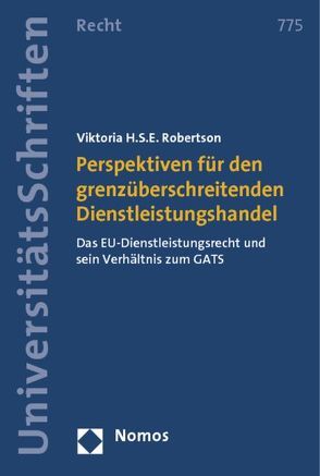 Perspektiven für den grenzüberschreitenden Dienstleistungshandel von Robertson,  Viktoria H.S.E.