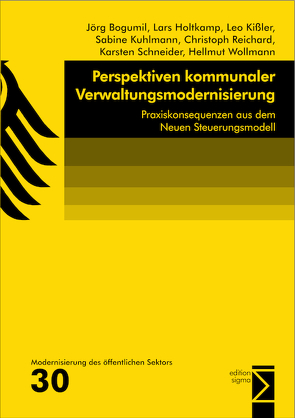 Perspektiven kommunaler Verwaltungsmodernisierung von Bogumil,  Jörg, Holtkamp,  Lars, Kißler,  Leo, Kuhlmann,  Sabine, Reichard,  Christoph, Schneider,  Karsten, Wollmann,  Hellmut