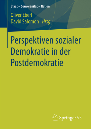 Perspektiven sozialer Demokratie in der Postdemokratie von Eberl,  Oliver, Salomon,  David