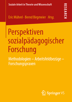 Perspektiven sozialpädagogischer Forschung von Birgmeier,  Bernd, Mührel,  Eric