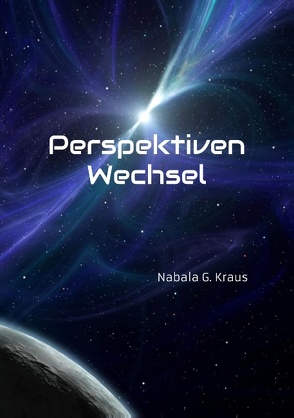 Perspektiven Wechsel von Kraus,  Nabala G.