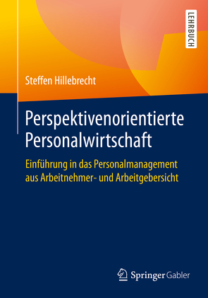 Perspektivenorientierte Personalwirtschaft von Hillebrecht,  Steffen